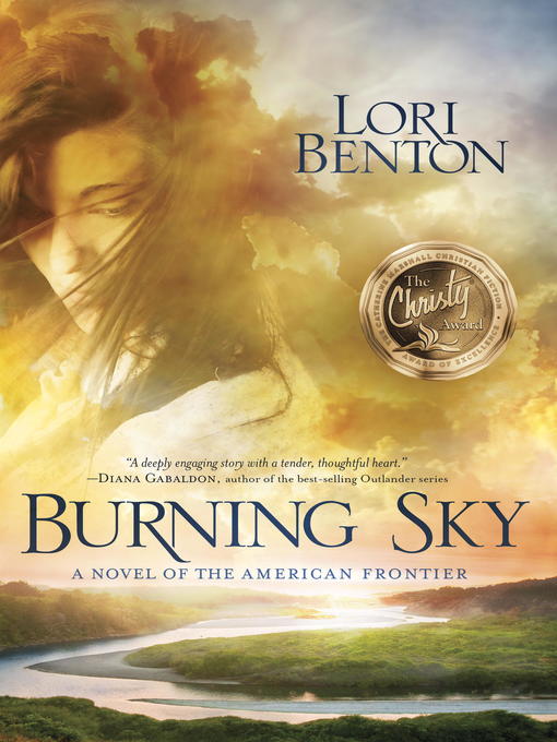 Title details for Burning Sky by Lori Benton - Available